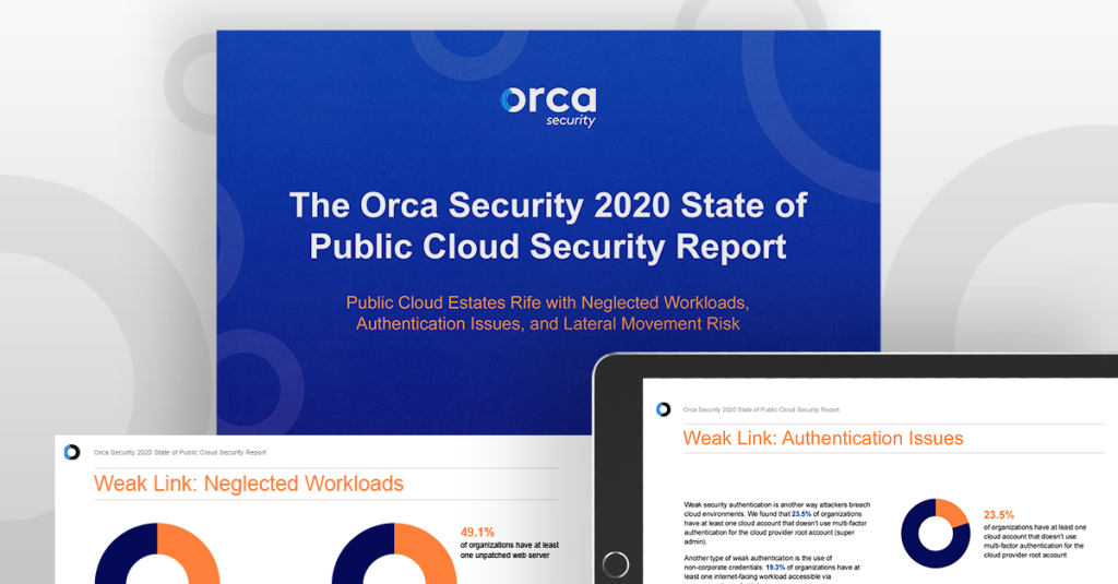 Orca Security 2020 State of Public Cloud Security Risks Report
