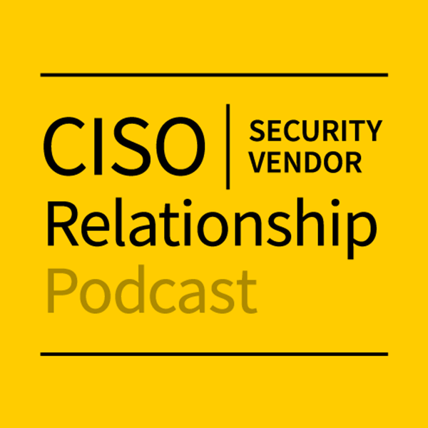 CISO-Security Vendor Relationship Podcast Logo