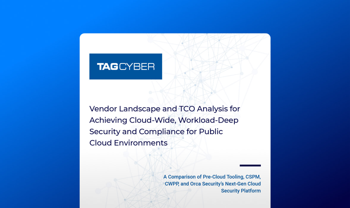 Research: The public cloud security vendor landscape is confusing. No vendor aside from Orca offers the visibility and control that enterprises need.