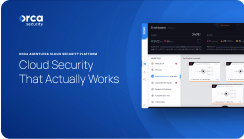 Platform - Complete Cloud Security In Minutes - Orca Security