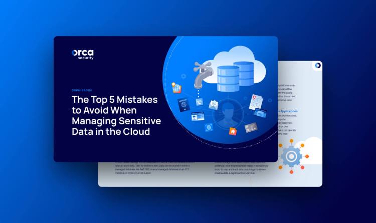 Top 5 Mistakes to Avoid When Managing Sensitive Data in the Cloud