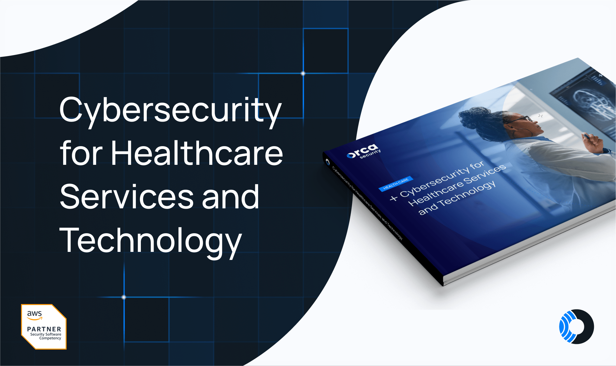 [eBook] Best Practices For Healthcare Cybersecurity | Orca Security