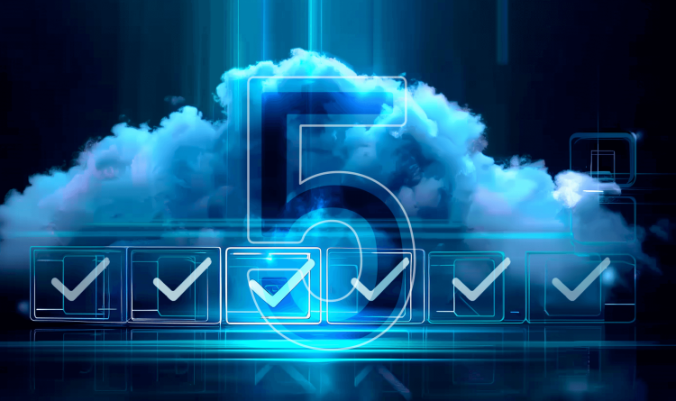 A stylized graphic of a cloud with the number 5 superimposed surrounded by checkmarks A stylized graphic of a cloud with the number 5 superimposed surrounded by checkmarks