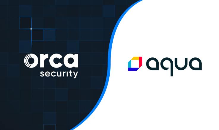 Aqua Security and Orca Security Partner to Address Joint Customer Need for Best-in-Class Cloud Native Security