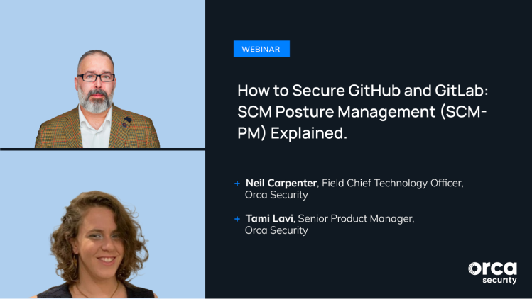 How to Secure GitHub and GitLab: SCM Posture Management (SCM-PM) Explained