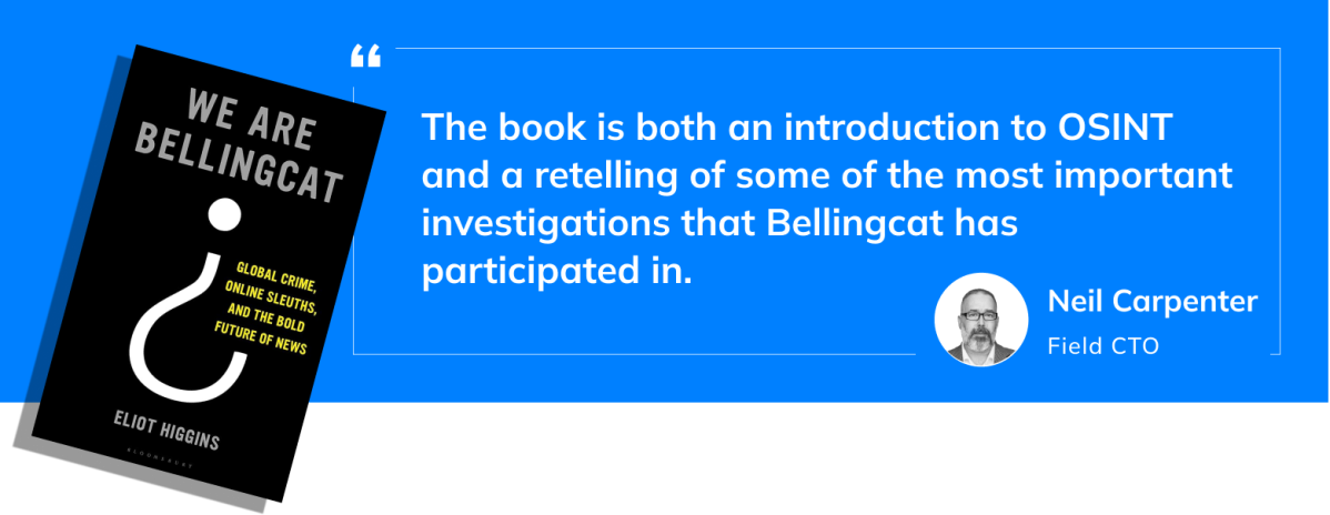 An endorsement for the book We Are Bellingcat by Eliot Higgins