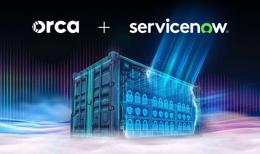 Orca Security and ServiceNow Keep Your CMDB Accurate at the Speed of Cloud